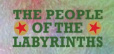 The People Of The Labyrinths